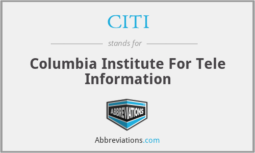 CITI - Columbia Institute For Tele Information