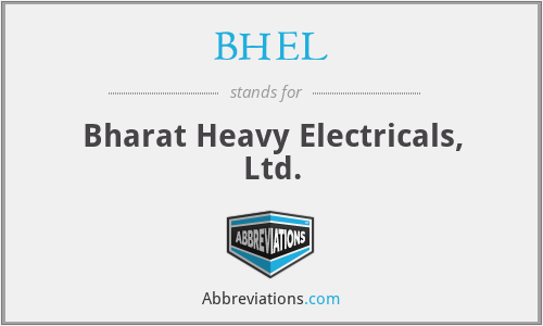 BHEL - Bharat Heavy Electricals, Ltd.