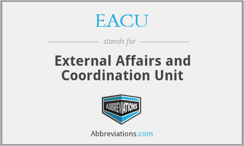 EACU - External Affairs and Coordination Unit