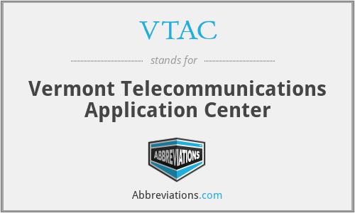VTAC - Vermont Telecommunications Application Center