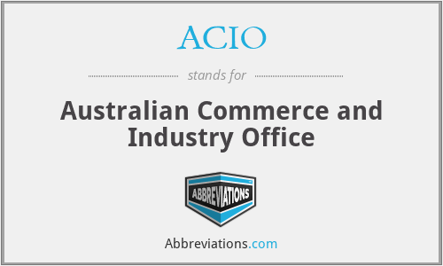 ACIO - Australian Commerce and Industry Office