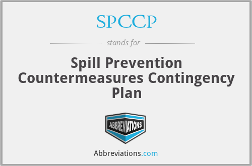 SPCCP - Spill Prevention Countermeasures Contingency Plan