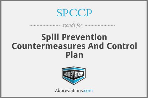 SPCCP - Spill Prevention Countermeasures And Control Plan