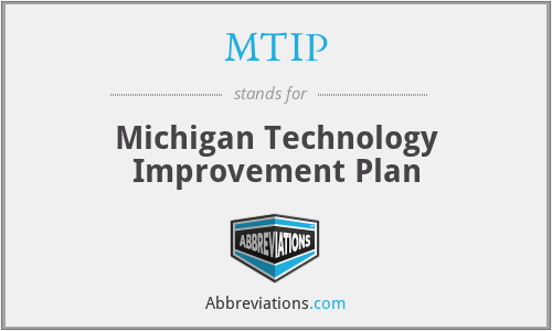 MTIP - Michigan Technology Improvement Plan