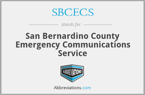 SBCECS - San Bernardino County Emergency Communications Service