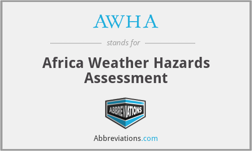 AWHA - Africa Weather Hazards Assessment