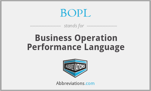 BOPL - Business Operation Performance Language