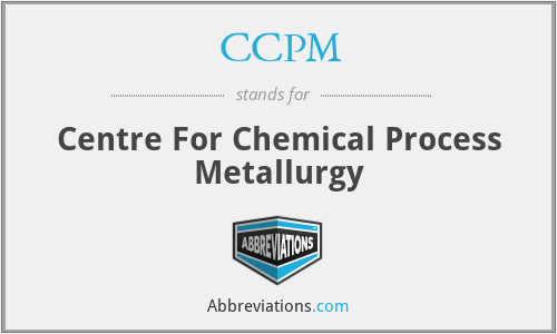 CCPM - Centre For Chemical Process Metallurgy