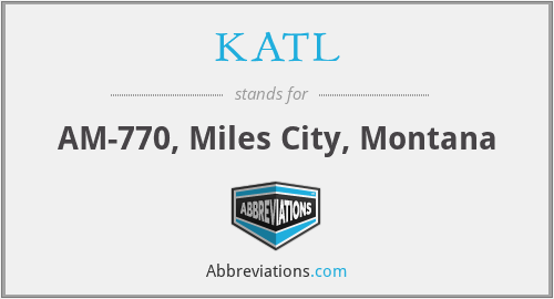 KATL - AM-770, Miles City, Montana