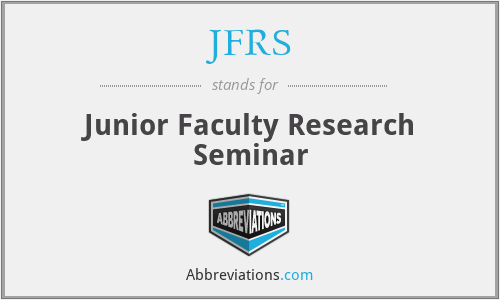 JFRS - Junior Faculty Research Seminar