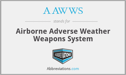 AAWWS - Airborne Adverse Weather Weapons System