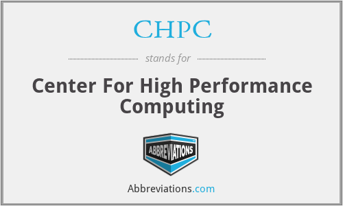 CHPC - Center For High Performance Computing