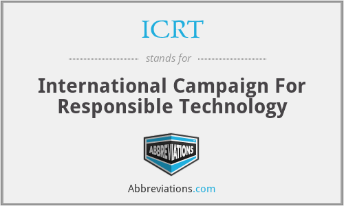 ICRT - International Campaign For Responsible Technology