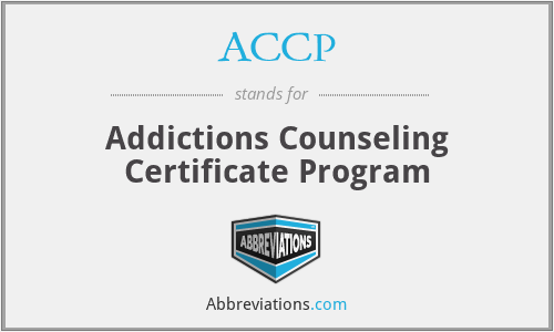 ACCP - Addictions Counseling Certificate Program