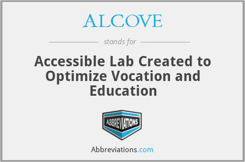 ALCOVE - Accessible Lab Created to Optimize Vocation and Education
