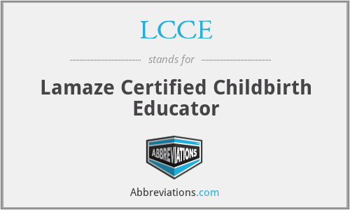 LCCE - Lamaze Certified Childbirth Educator