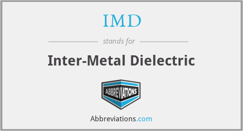 IMD - Inter-Metal Dielectric
