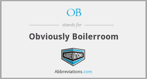 OB - Obviously Boilerroom