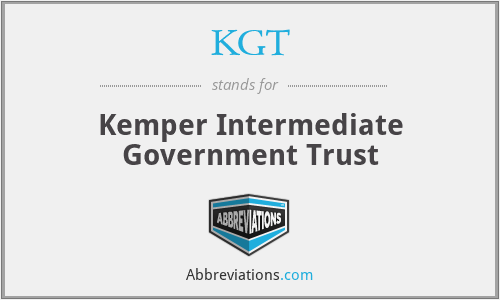 KGT - Kemper Intermediate Government Trust