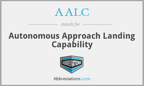 AALC - Autonomous Approach Landing Capability