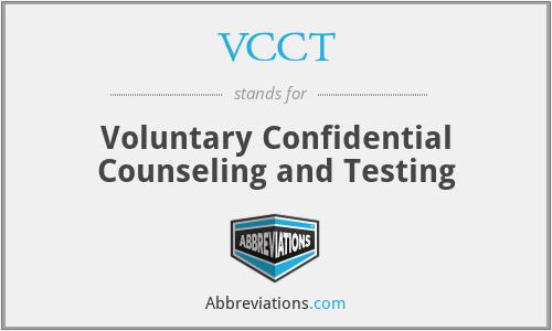 VCCT - Voluntary Confidential Counseling and Testing