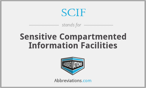 SCIF - Sensitive Compartmented Information Facilities