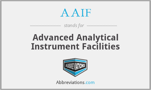 AAIF - Advanced Analytical Instrument Facilities