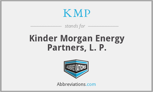 KMP - Kinder Morgan Energy Partners, L. P.