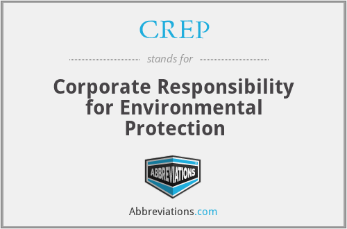 CREP - Corporate Responsibility for Environmental Protection
