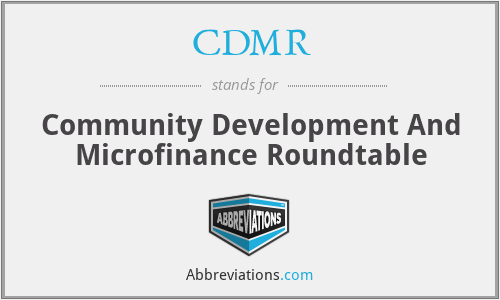 CDMR - Community Development And Microfinance Roundtable