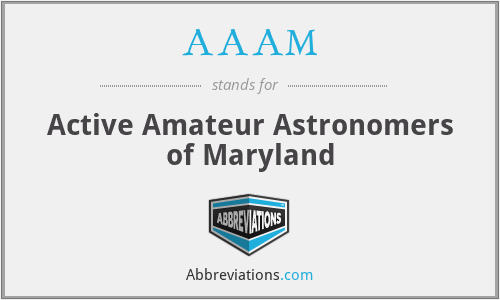 AAAM - Active Amateur Astronomers of Maryland