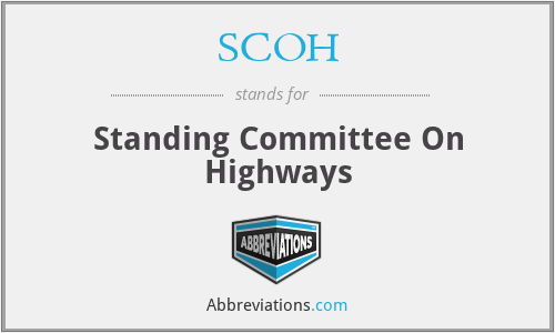 SCOH - Standing Committee On Highways