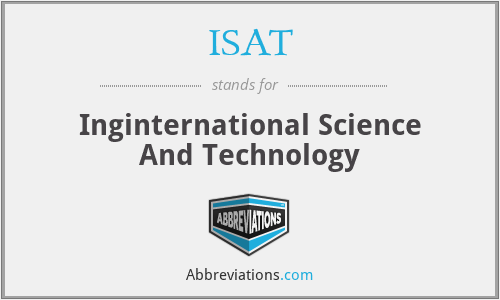 ISAT - Inginternational Science And Technology
