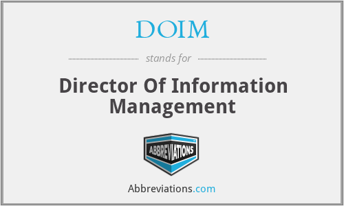 DOIM - Director Of Information Management
