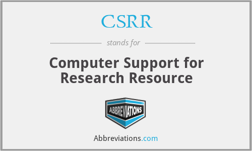 CSRR - Computer Support for Research Resource