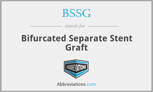 BSSG - Bifurcated Separate Stent Graft