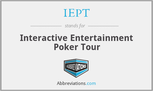 IEPT - Interactive Entertainment Poker Tour
