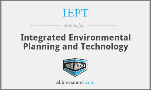 IEPT - Integrated Environmental Planning and Technology
