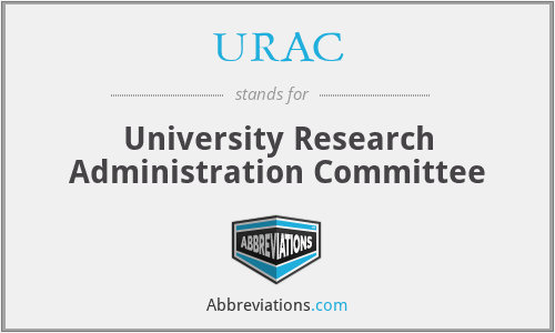 URAC - University Research Administration Committee