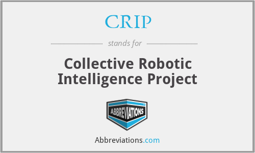 CRIP - Collective Robotic Intelligence Project