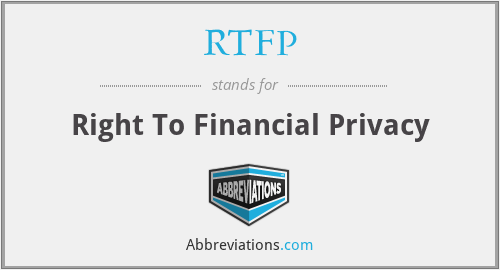RTFP - Right To Financial Privacy