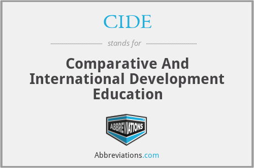 CIDE - Comparative And International Development Education