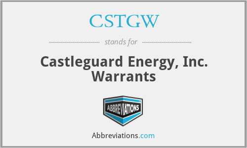 CSTGW - Castleguard Energy, Inc. Warrants