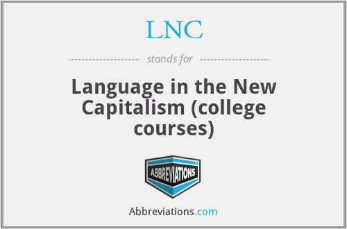 LNC - Language in the New Capitalism (college courses)