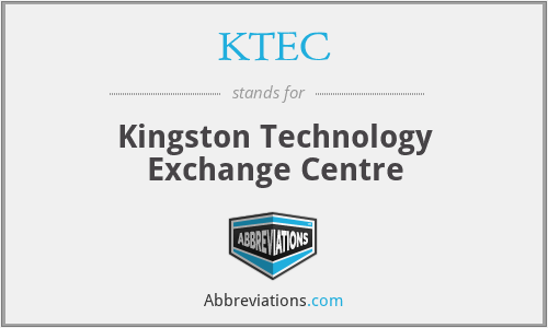KTEC - Kingston Technology Exchange Centre