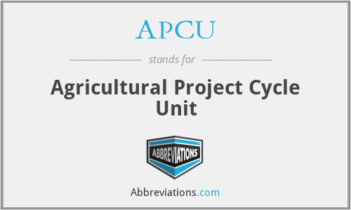 APCU - Agricultural Project Cycle Unit