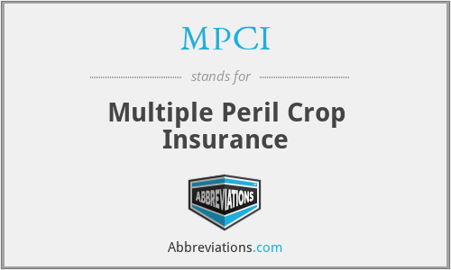 MPCI - Multiple Peril Crop Insurance