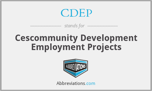 CDEP - Cescommunity Development Employment Projects