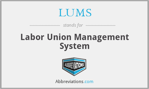 LUMS - Labor Union Management System