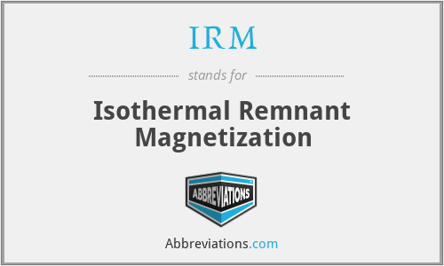 IRM - Isothermal Remnant Magnetization